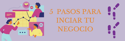 El éxito asegurado: 5 pasos para iniciar tu negocio sin temor al fracaso